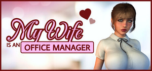My wife is an office manager banner