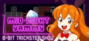 Midnight Yammy | 8-Bit Trickster Show banner