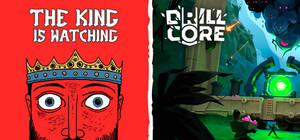 The King is Watching + Drill Core banner