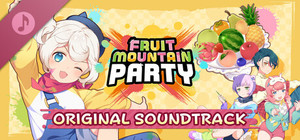 FRUIT MOUNTAIN PARTY ORIGINAL SOUNDTRACK banner
