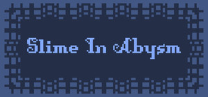Slime In Abysm banner