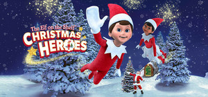 The Elf on the Shelf®: Christmas Heroes banner