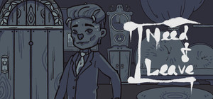 I Need to Leave banner