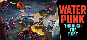 Waterpunk: Through the Rust banner