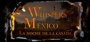 Whispers of Mexico: La noche de la casada banner