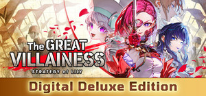 The Great Villainess: Strategy of Lily - Digital Deluxe Edition banner