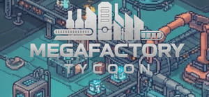 MegaFactory Tycoon banner