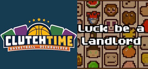 Luck be a Landlord + Clutchtime banner