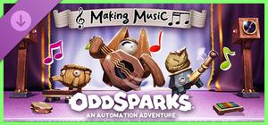 Oddsparks: An Automation Adventure - Making Music banner