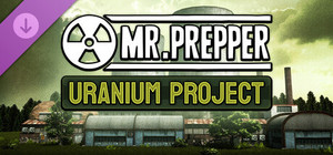 Mr. Prepper - Uranium Project banner
