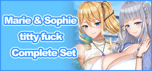Marie & Sophie titty fuck Complete Set banner