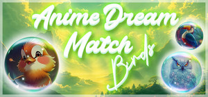 Anime Dream Match: Birds banner