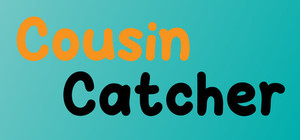 Cousin Catcher banner