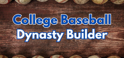 College Baseball: Dynasty Builder