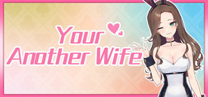 Your Another Wife banner