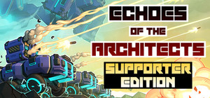 Echoes of the Architects - Supporter Edition banner