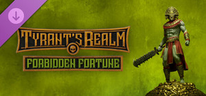 Tyrant's Realm - Forbidden Fortune banner