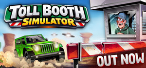 Toll Booth Simulator: Schedule of Chaos banner