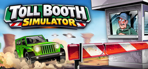 Toll Booth Simulator: Schedule of Chaos banner