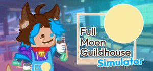 Full Moon Guildhouse Simulator banner