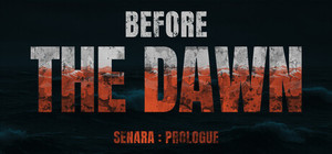 Before the Dawn : SENARA Prologue banner