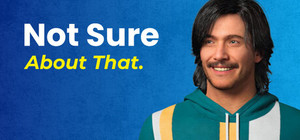 Not Sure About That banner