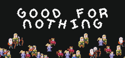 Good For Nothing