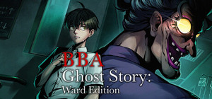 BBA Ghost Story: Ward Edition banner