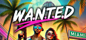 W.A.N.T.E.D - WANTED The Game banner