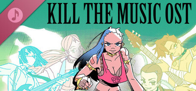 Kill The Music Soundtrack