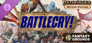 Fantasy Grounds - Pathfinder 2 RPG - Battlecry! banner