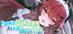 Fulfill Wishes and Save You banner