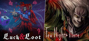 Few Nigts More - Luck & Loot banner