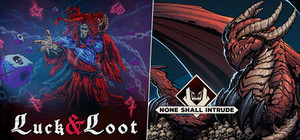 None Shall Intrude - Luck & Loot banner