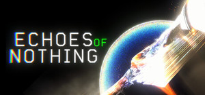 Echoes of Nothing banner