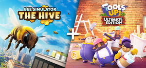 Bee Simulator: The Hive + Tool's Up! Ultimate Edition banner