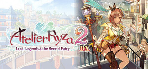 Atelier Ryza 2: Lost Legends & the Secret Fairy DX banner