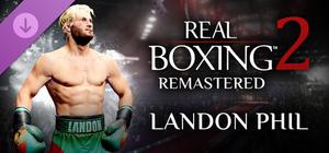 Real Boxing 2: Remastered - Landon Phil banner