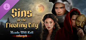 Heads Will Roll: Reforged - Sins of the Floating City banner