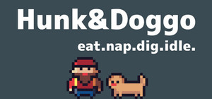 Hunk&Doggo : eat.nap.dig.idle. banner