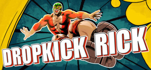 Dropkick Rick banner