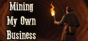 Mining My Own Business banner