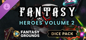 Fantasy Grounds - Fantasy Heroes Dice Pack Volume 2 banner