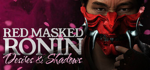 Red Masked Ronin: Desires and Shadows banner
