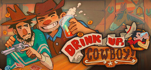 Drink Up, Cowboy! banner
