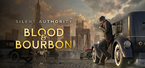 Silent Authority: Blood & Bourbon banner