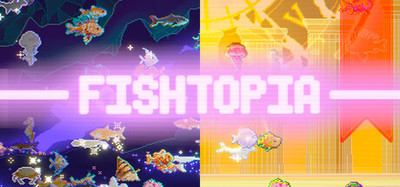FISHTOPIA - Collector's Edition
