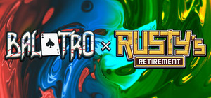 Balatro + Rusty's Retirement banner