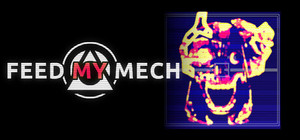 FEED MY MECH banner
