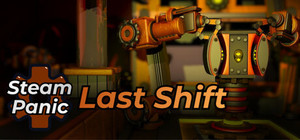 SteamPanic: Last Shift banner